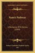 Fame's Pathway: A Romance of a Genius (1909)