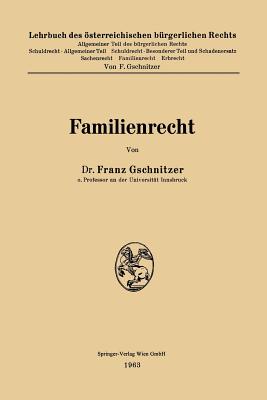 Familienrecht - Gschnitzer, Franz