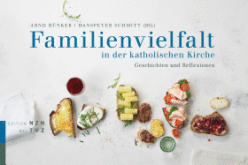 Familienvielfalt in Der Katholischen Kirche: Geschichten Und Reflexionen