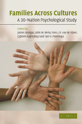 Families Across Cultures: A 30-Nation Psychological Study - Georgas, James (Editor), and Berry, John W (Editor), and Van de Vijver, Fons J R (Editor)