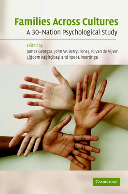 Families Across Cultures: A 30-Nation Psychological Study - Georgas, James (Editor), and Berry, John W (Editor), and Van de Vijver, Fons J R (Editor)