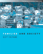 Families and Society: Classic and Contemporary Readings (with Infotrac)