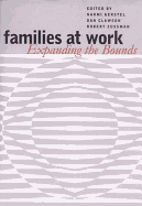 Families at Work: Expanding the Bounds