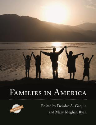 Families in America - Gaquin, Deirdre A. (Editor), and Ryan, Mary Meghan (Editor)