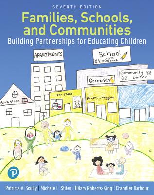Families, Schools, and Communities: Building Partnerships for Educating Children -- Access Card - Scully, Patricia, and Stites, Michele, and Roberts-King, Hilary