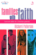 Families with Faith: Survival Skills for Christian Parents