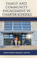 Family and Community Engagement in Charter Schools