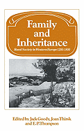 Family and Inheritance: Rural Society in Western Europe, 1200-1800