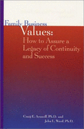 Family Business Values: How to Assure a Legacy of Continuity and Success - Aronoff, Craig E., and Ward, John L.