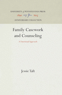 Family Casework and Counseling: A Functional Approach