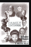 Family Centennial - Moore, Johnny