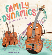 Family Dynamics: Embrace Your Sound