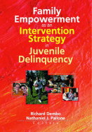 Family Empowerment as an Intervention Strategy in Juvenile Delinquency