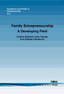 Family Entrepreneurship: A Developing Field