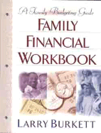 Family Financial Workbook: A Family Budgeting Guide