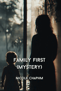 Family First (MYSTERY)