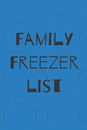 Family Freezer list: 100 pages to keep track of the refrigerator's items: Make grocery shopping easier