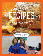 Family Friendly Recipes: Kid's in the Kitchen