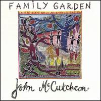 Family Garden - John McCutcheon