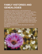 Family Histories and Genealogies. a Series of Genealogical and Biographical Monographs on the Families of MacCurdy, Mitchell, Lord, Lynde,