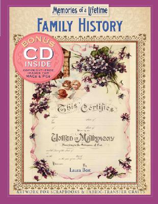 Family History: Artwork for Scrapbook and Fabric-Transfer Crafts - Best, Laura, M.D.