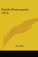 Family Homeopathy (1872)