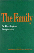Family in Theological Perspective
