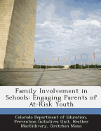 Family Involvement in Schools: Engaging Parents of At-Risk Youth