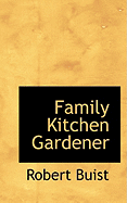 Family Kitchen Gardener