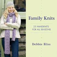 Family Knits: 25 Handknits for All Seasons