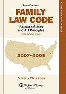 Family Law Code, Selected States and Ali Principles: With Commentary - Weisberg, D Kelly