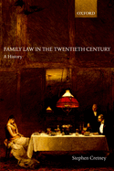 Family Law in the Twentieth Century: A History