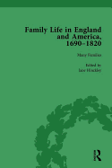 Family Life in England and America, 1690-1820, vol 1