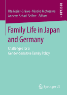 Family Life in Japan and Germany: Challenges for a Gender-Sensitive Family Policy