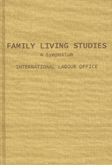 Family Living Studies, a Symposium.