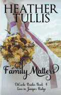 Family Matters: Dicarlo Brides Book 4