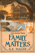 Family Matters: Lies Across Texas