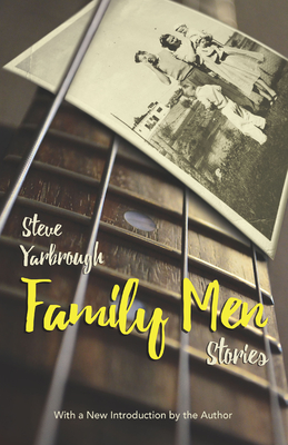 Family Men: Stories - Yarbrough, Steve, Mr.
