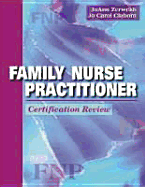 Family Nurse Practitioner Certification Review - Zerwekh, Joann, and Claborn, Jo Carol, MS, RN