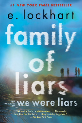 Family of Liars: The Prequel to We Were Liars - Lockhart, E