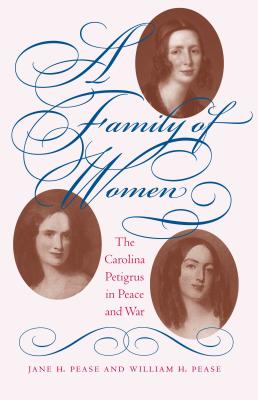 Family of Women - Pease, Jane H, and Pease, William H