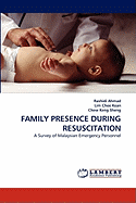 Family Presence During Resuscitation