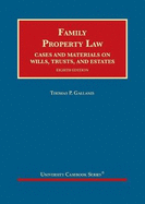 Family Property Law: Cases and Materials on Wills, Trusts, and Estates