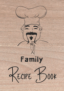 Family Recipe Book: Recipe binder: Elegant recipe holder to Write In Recipe cards, chic Food Graphics design, Document all Your recipe box and Notes for Your Favorite, Collect the Recipes You Love in Your Own Custom recipe keeper, 100-Pages 7" x 10" V 3.0