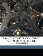 Family Register of George Christian Ritter of Leiningen