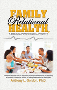 Family Relational Health, a Biblical, Psycho-social Priority