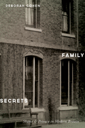 Family Secrets: Shame & Privacy in Modern Britain