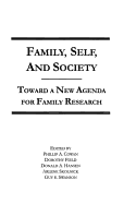 Family, Self, and Society: Toward a New Agenda for Family Research