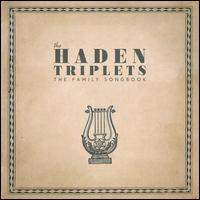 Family Songbook - The Haden Triplets