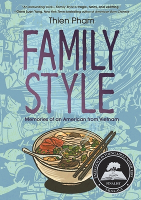 Family Style: Memories of an American from Vietnam - Pham, Thien